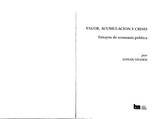 Valor, acumulación y crisis : ensayos de economía política