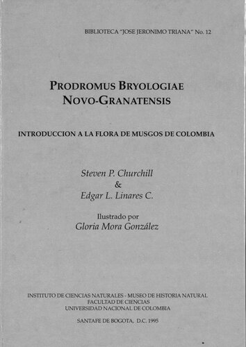 Introducción a la flora de musgos de Colombia Parte 1: Adelotheciaceae a funariaceae