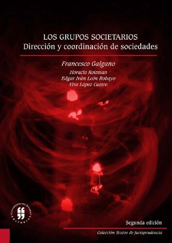 Los grupos societarios dirección y coordinación de sociedades