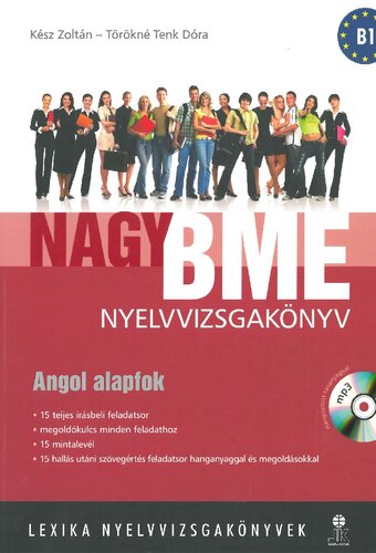 Nagy BME nyelvvizsgakönyv : angol alapfok : [B1]