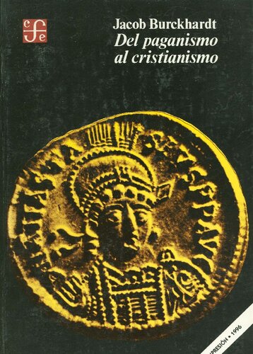 Del paganismo al cristianismo. La época de Constantino el grande