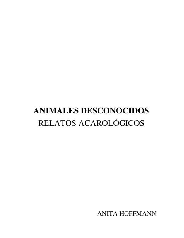 Animales desconocidos : relatos acarológicos