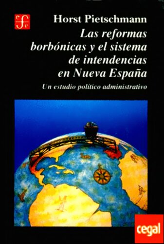 Reformas Borbonicas y El Sistema de Intenden