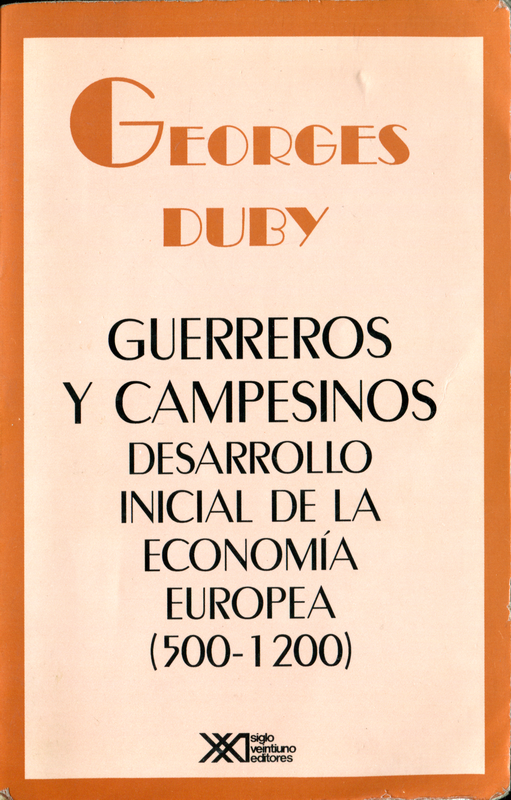 Guerreros y campesinos : desarrollo inicial de la economía europea : 500-1200