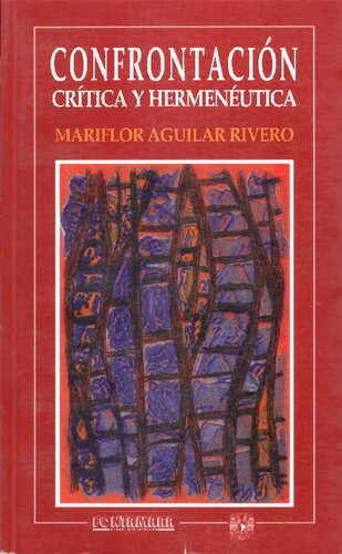 Confrontación, crt́̕ica y hermenéutica : Gadamer, Ricoeur, Habermas