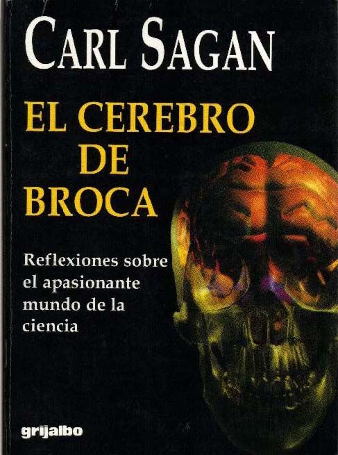 El cerebro de Broca. Reflexiones sobre el apasionante mundo de la ciencia