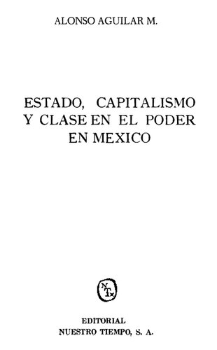 Estado, Capitalismo Y Clase En El Poder En México