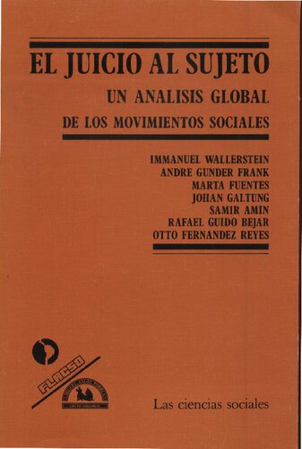 El juicio al sujeto : un análisis global de los movimientos sociales