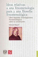 Ideas relativas a una fenomenología pura y una filosofía fenomenológica. Libro segundo