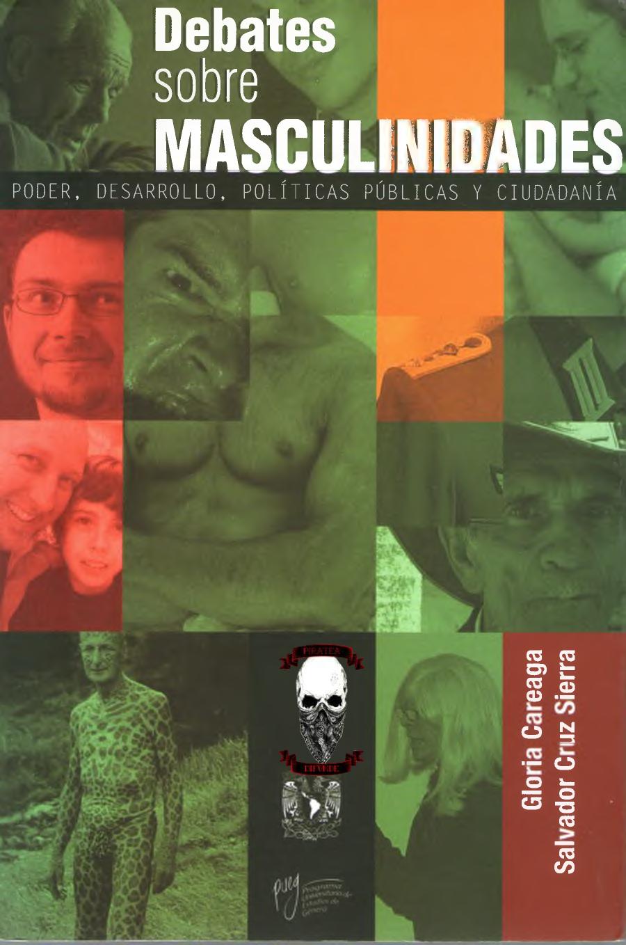 Debates sobre masculinidades : poder, desarrollo, políticas públicas y ciudadanía