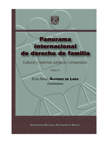 Panorama internacional de derecho de familia : culturas y sistemas jurídicos comparados. Tomo II.