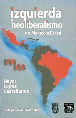 Izquierda y neoliberalismo de México a Brasil