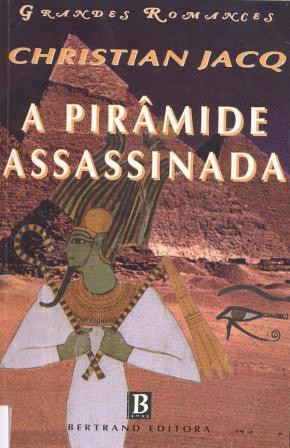 A Pirâmide Assassinada