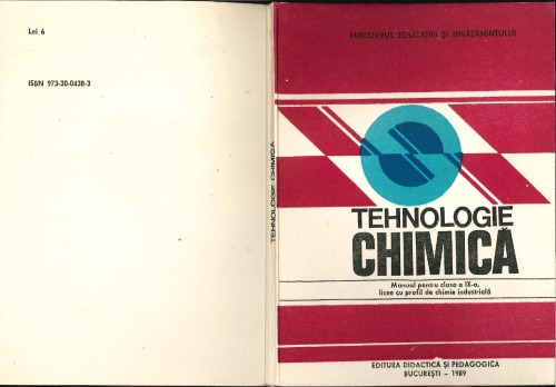 Tehnologie chimică. Manual pentru clasa a IX-a, licee cu profil de chimie industrială