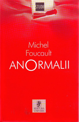 Anormalii : Cursuri ţinute la College de France 1974-1975