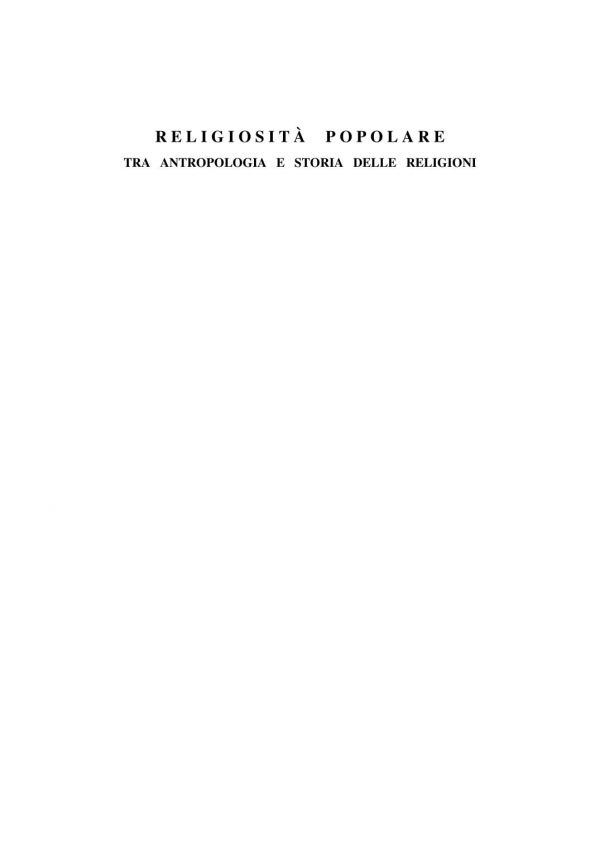 Religiosita popolare tra antropologia e storia delle religioni : atti del Convegno Accademia di Romania in Roma, 15-17 giugno 2000