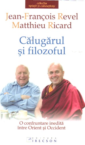 Calugarul si filozoful - O confruntare inedita intre Orient si Occident