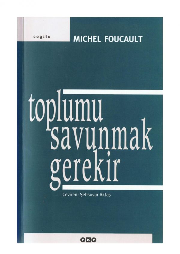 Toplumu Savunmak Gerekir