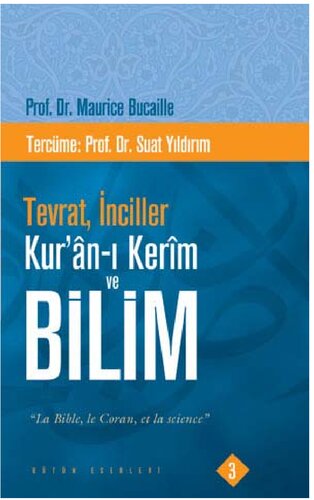 Tevrat, İnciller Kur’an-ı Kerim ve Bilim