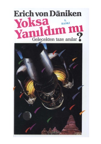 Yoksa yanıldım mı? (Gelecekten taze anılar)