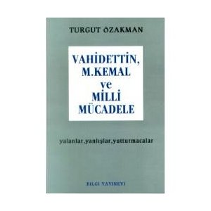 Vahidettin, M. Kemal Ve Milli Mücadele