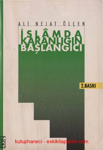 İslam'da karanlığın başlangıcı ve Türk İslam sentezi