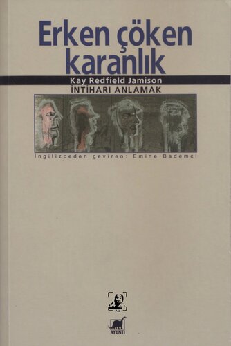 Erken çöken karanlık : İnitharı anlamak= Night falla fat: Understanding suicide