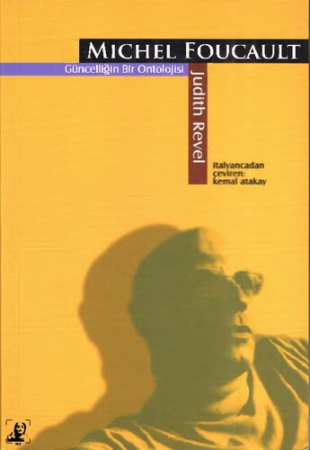 Foucault : Güncelliğin bir ontolojisi