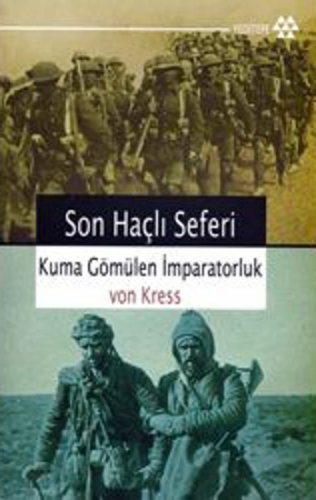 Son Haçlı seferi : kuma gömülen imparatorluk