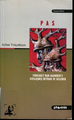 Pas : Foucault'dan Agamben'e sıvılaşmış iktidar ve gelenek