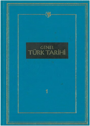 Genel Türk tarihi / Cilt 1.