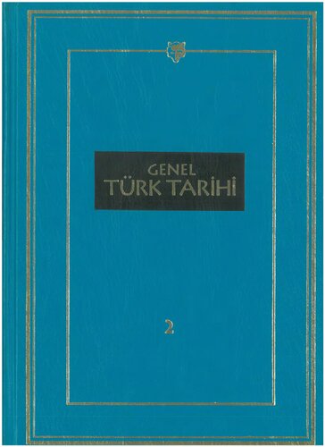 Genel Türk tarihi / Cilt 2.