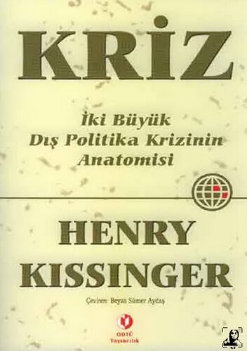 Kriz : iki büyük dış politika krizinin anatomisi