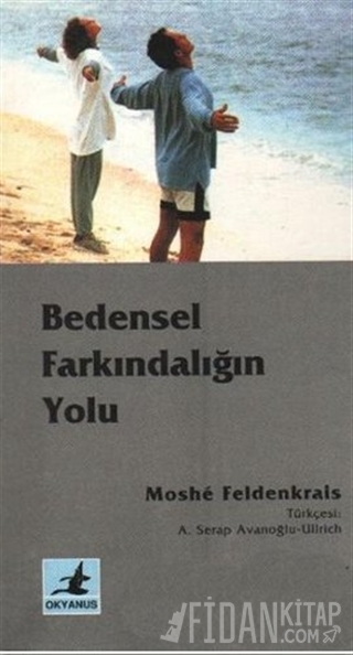 Bedensel farkındalığın yolu