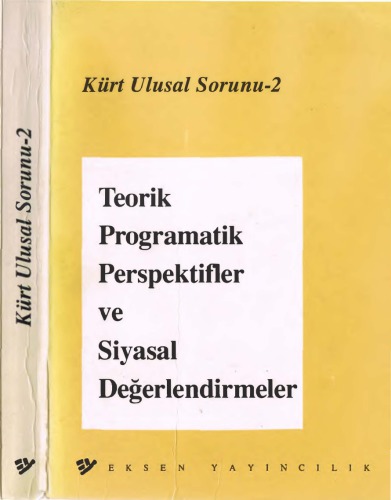 Kürt ulusal sorunu : teorik-programatik perspektifker ve siyasal değerlendirmeler. 2.