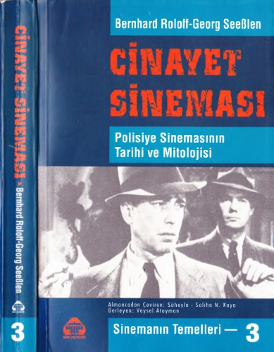 Cinayet sineması : Dedektif sinemasının tarihi ve mitolojisi- Mord im Kino: Geschichte und Mythologie des Detektiv-Films