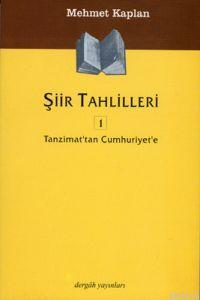 Şiir Tahlilleri 1 "Tanzimat'tan Cumhuriyet'e kadar"
