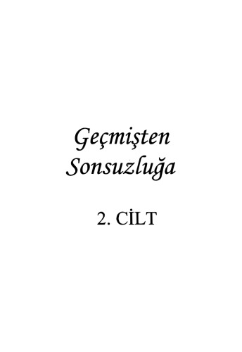 Geçmişten sonsuzluğa : 2. cilt