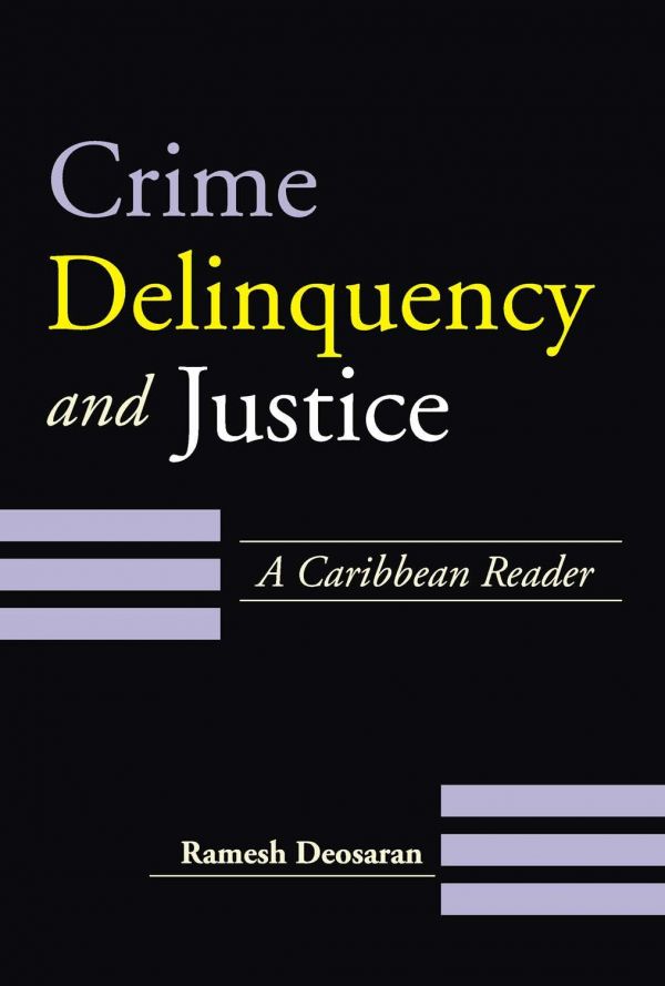 Crime, Delinquency and Justice