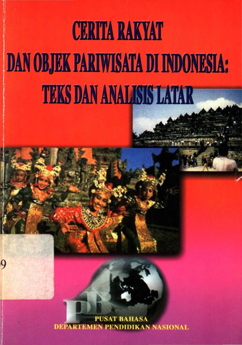 Cerita rakyat dan objek pariwisata di Indonesia : teks dan analisis latar