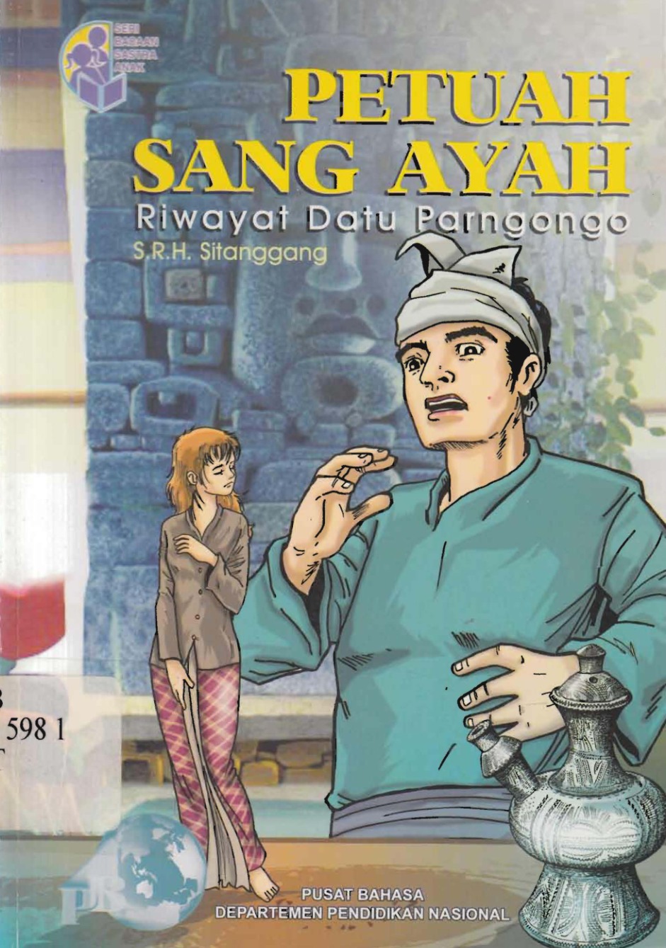 Petuah Sang Ayah : riwayat Datu Parngongo