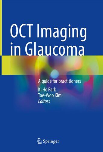 OCT IMAGING IN GLAUCOMA : a guide for practitioners.