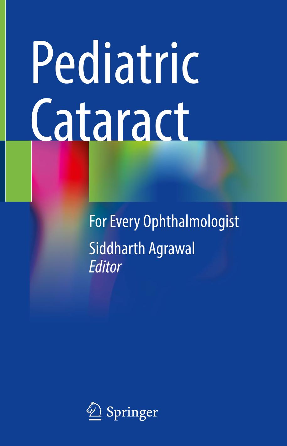 Pediatric cataract for every ophthalmologist