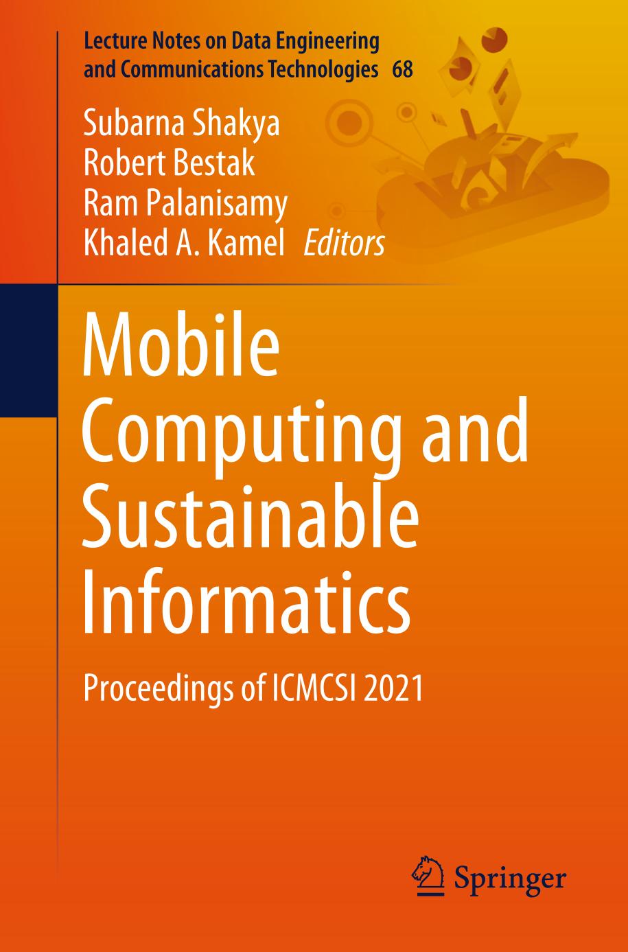 Mobile computing and sustainable informatics : proceedings of ICMCSI 2021