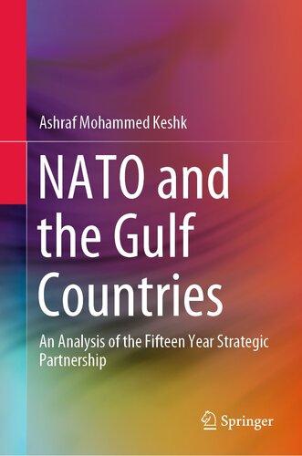 NATO AND THE GULF COUNTRIES : an analysis of the fifteen year strategic partnership.