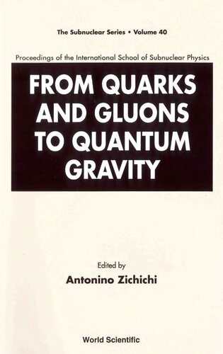 From Quarks and Gluons to Quantum Gravity - Proceedings of the International School of Subnuclear Physics