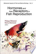 Hormones And Their Receptors In Fish Reproduction