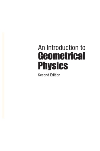 Introduction to Geometrical Physics, an (Second Edition)