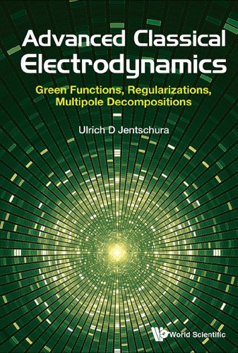 Advanced Classical Electrodynamics