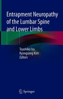 ENTRAPMENT NEUROPATHY OF THE LUMBAR SPINE AND LOWER LIMBS.